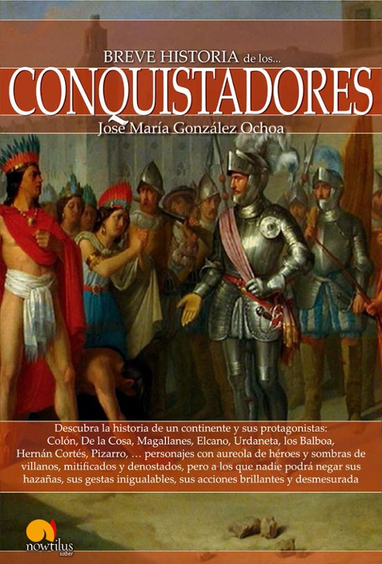 Breve Historia De Los Conquistadores