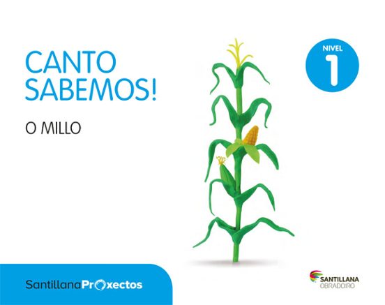 O Millo Canto Sabemos Educacion Infantil Nivel 1 Gallego Ed 2017