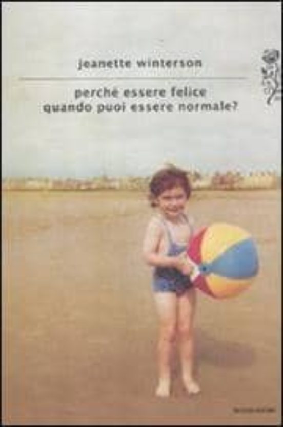 Perche Essere Felice Quando Puoi Essere Normale?