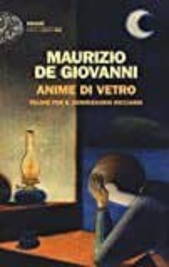Anime Di Vetro. Falene per Il Commissario Ricciardi