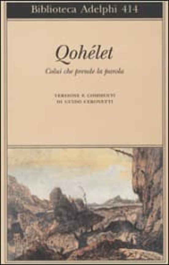 Qohelet. Colui Che Prende la Parola