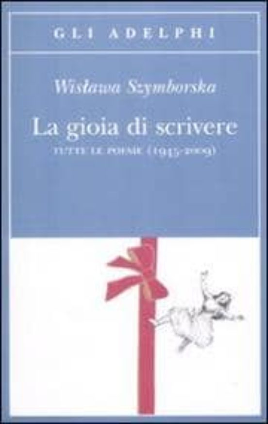 La Gioia Di Scrivere Tutte le Poesie