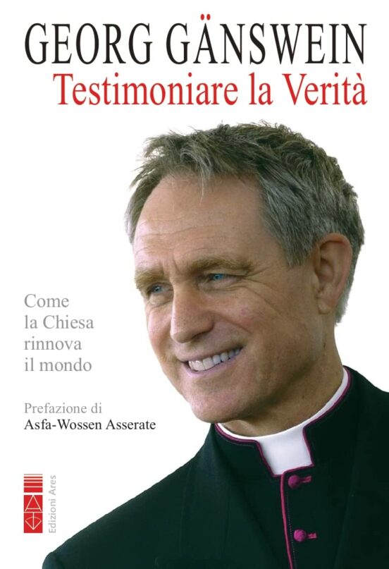 Testimoniare la Verità. Come la Chiesa Rinnova Il Mondo