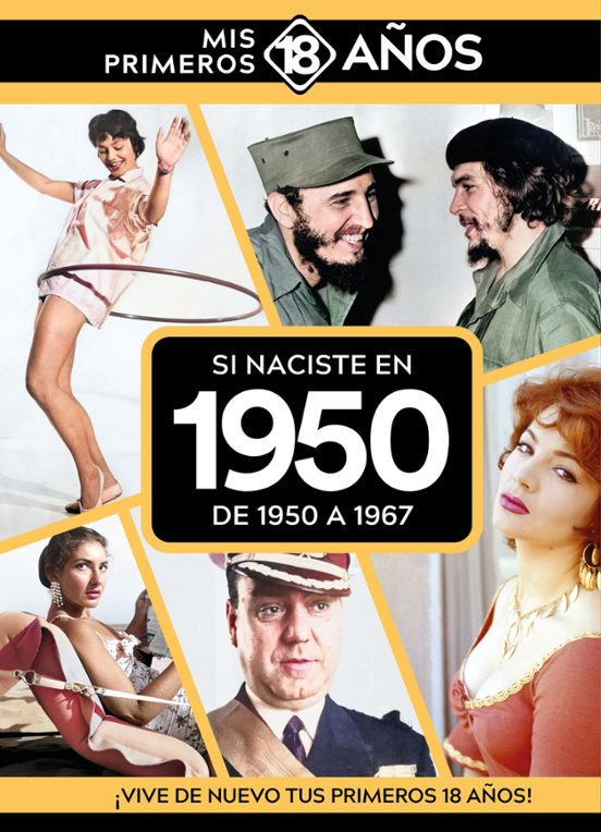 Si Naciste En 1950: De 1950 A 1967