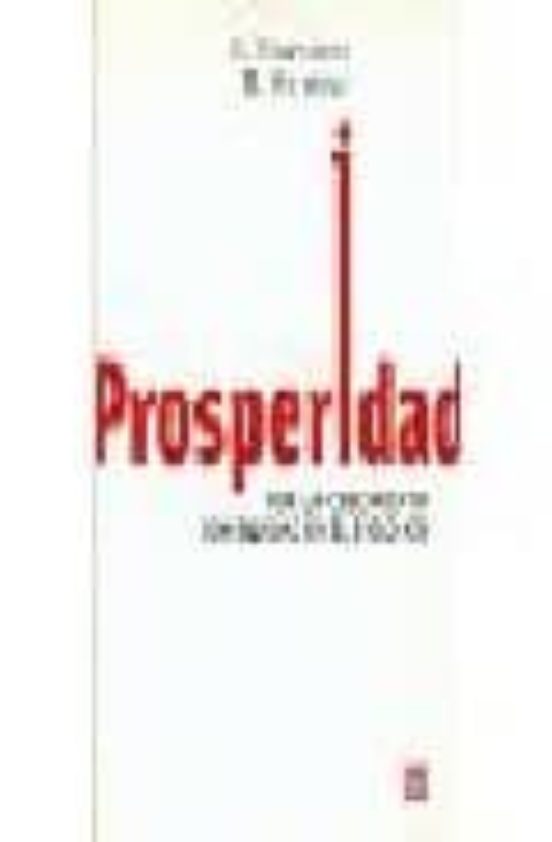 Prosperidad: Por Un Crecimiento Con Equidad En El Siglo Xxi