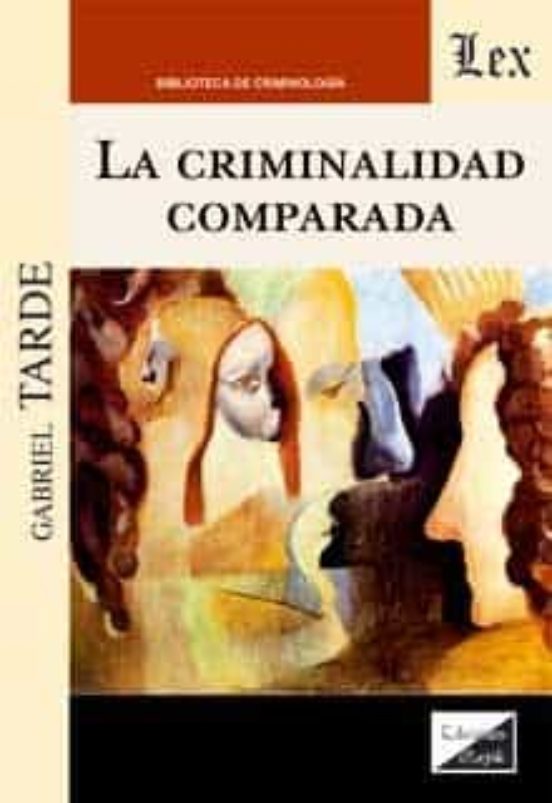 La Criminalidad Comparada