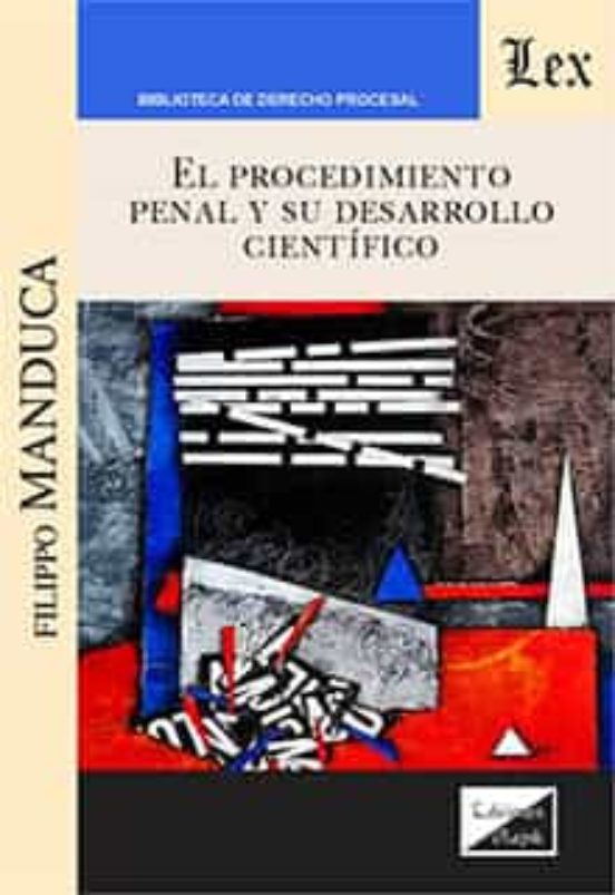 El Procedimiento Penal Y Su Desarrollo Cientifico