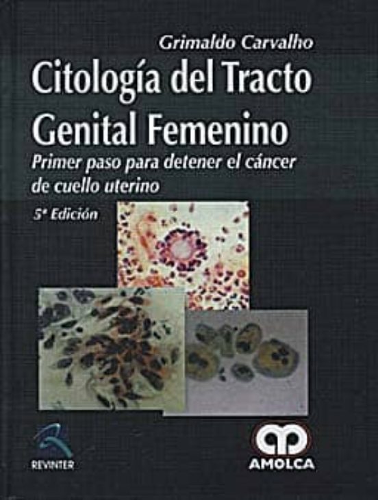 Citologia Del Tracto Genital Femenino. Primer Paso Para Detener E L Ca