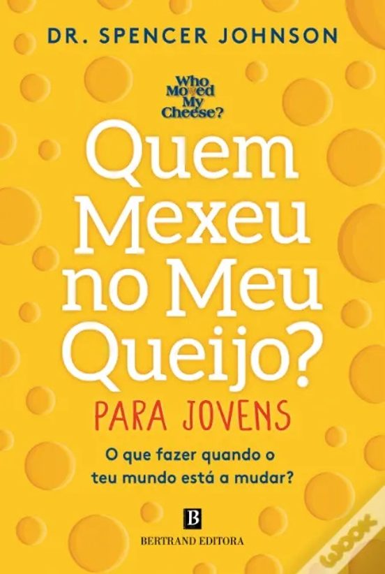 Quem Mexeu No Meu Queijo? - Para Jovens