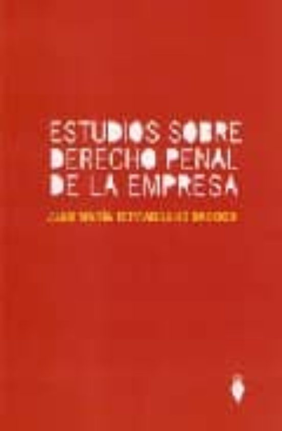 Estudios Sobre Derecho Penal De La Empresa