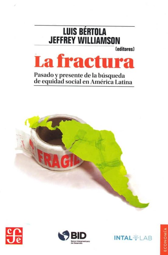 La Fractura: Pasado Y Presente De La Busqueda De Equidad Social En Ame