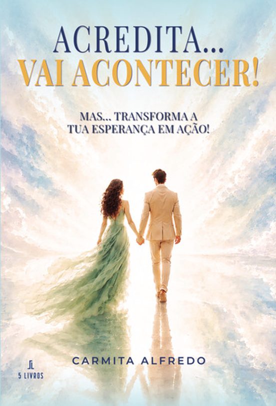 Acredita... Vai Acontecer!