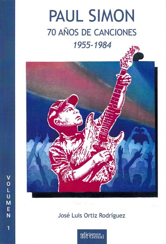 Paul Simon. 70 años de canciones. 1955-1984. Volumen 1