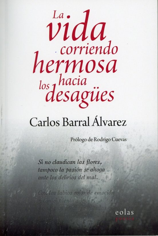 La Vida Corriendo Hermosa Hacia Los Desagües