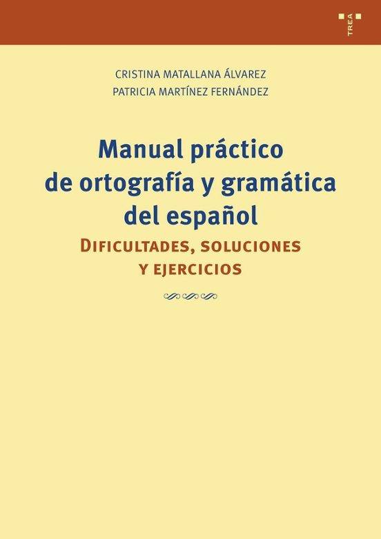 Manual Práctico De Ortografía Y Gramática Del Español