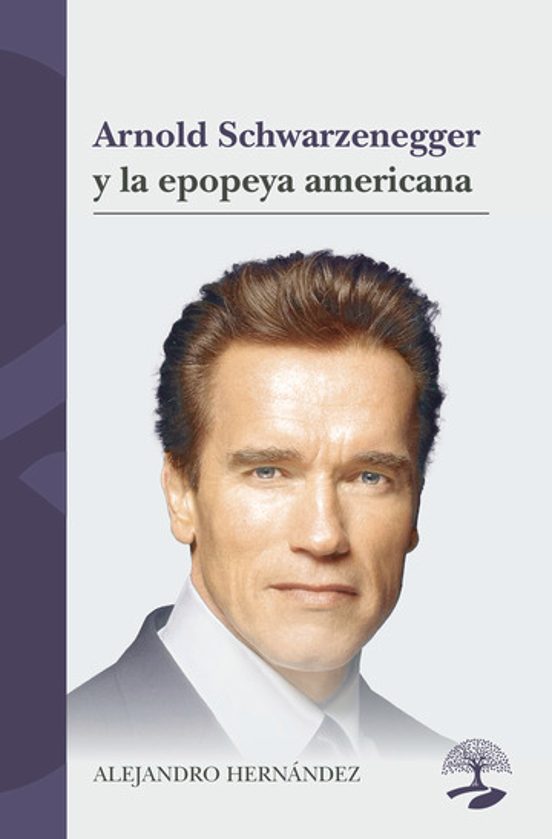 Arnold Schwarzenegger y la epopeya americana