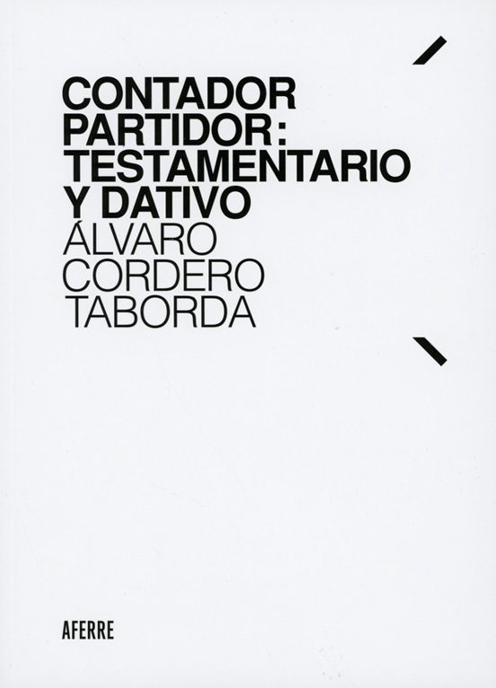Contador Partidor: Testamentario Y Dativo