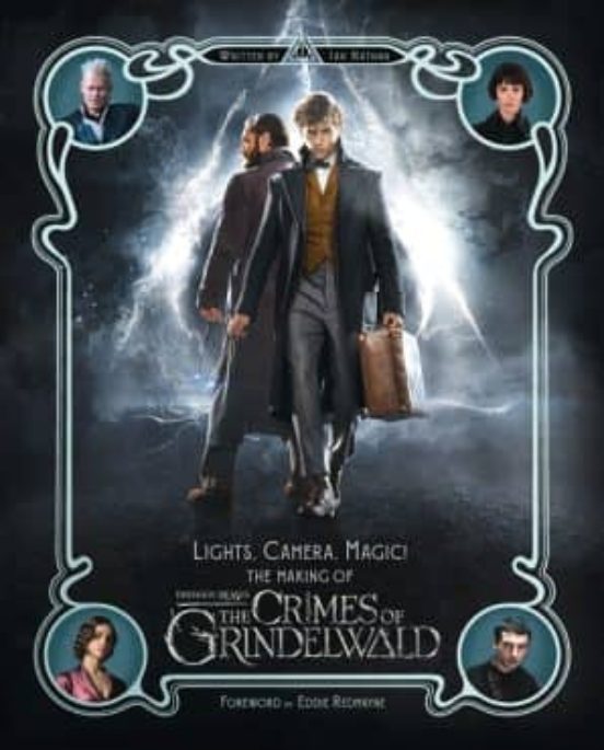 Lights Camera Magic! - The Making Of Fantastic Beasts: The Crimes Of G