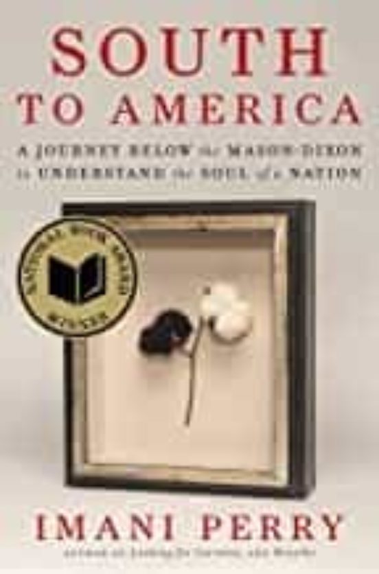 South To America: A Journey Below The Mason-dixon To Understand The So