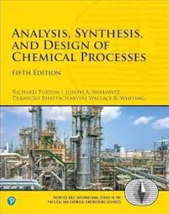 Analysis Synthesis And Design Of Chemical Processes