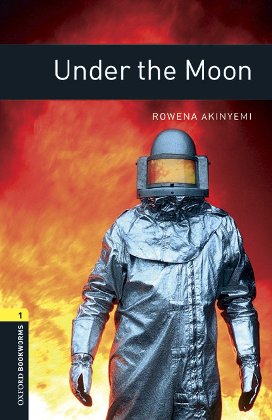 Oxford Bookworms Library 1. Under The Moon