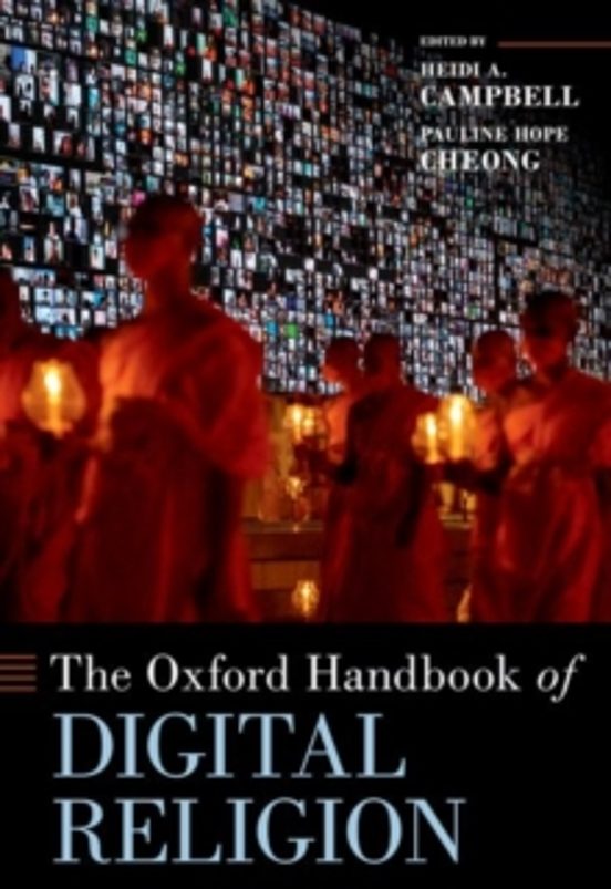 The Oxford Handbook Of Digital Religion