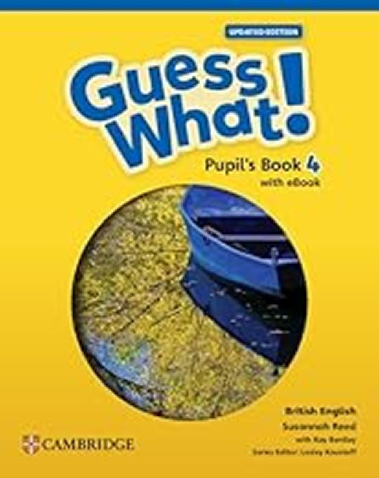 Guess What! British English Level 4 Pupil S Book With Ebook Updated