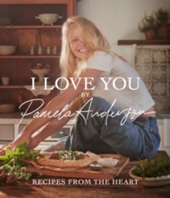 I Love You: Recipes From The Heart