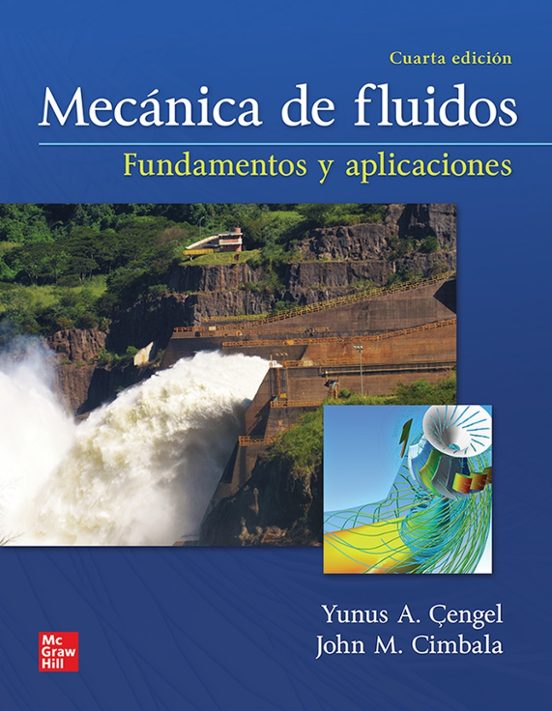 Mecanica De Fluidos: Fundamentos Y Aplicaciones