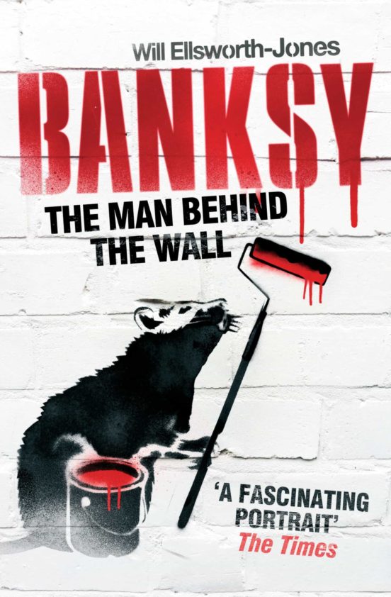 Banksy: The Man Behind The Wall