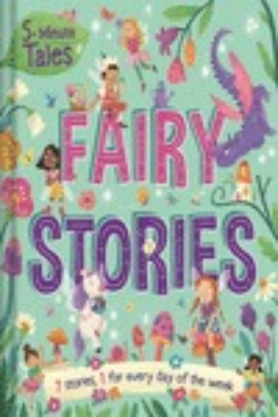 5 Minute Tales : Fairy Stories