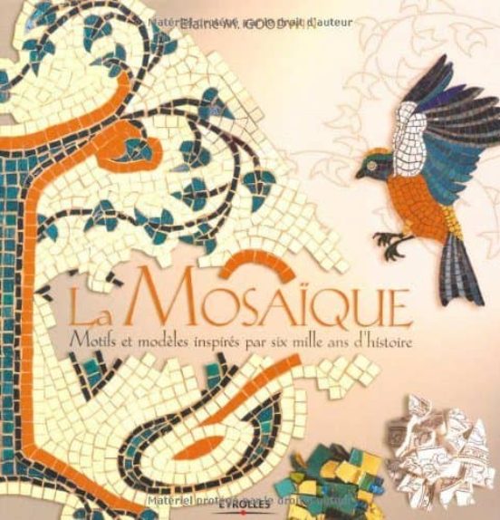 Mosaïque: Motifs Et Modeles Inspires Par Six Mille Ans D Historie