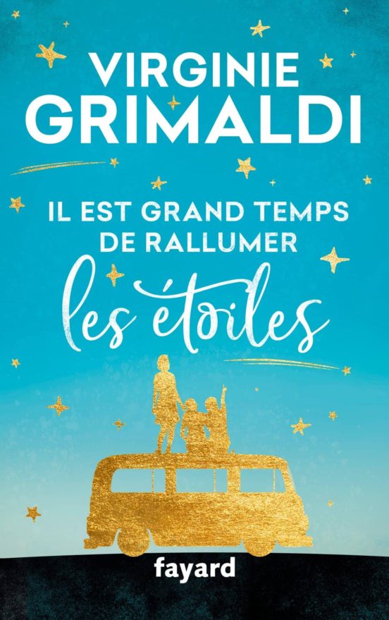 Il Est Grand Temps de Rallumer les Étoiles
