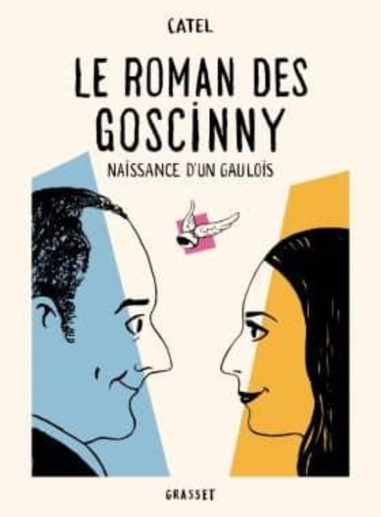Le Roman des Goscinny Volume 1 Naissance D un Gaulois