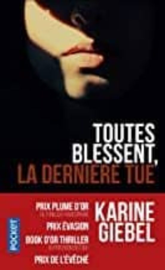 Toutes Blessent La Derniere Tue