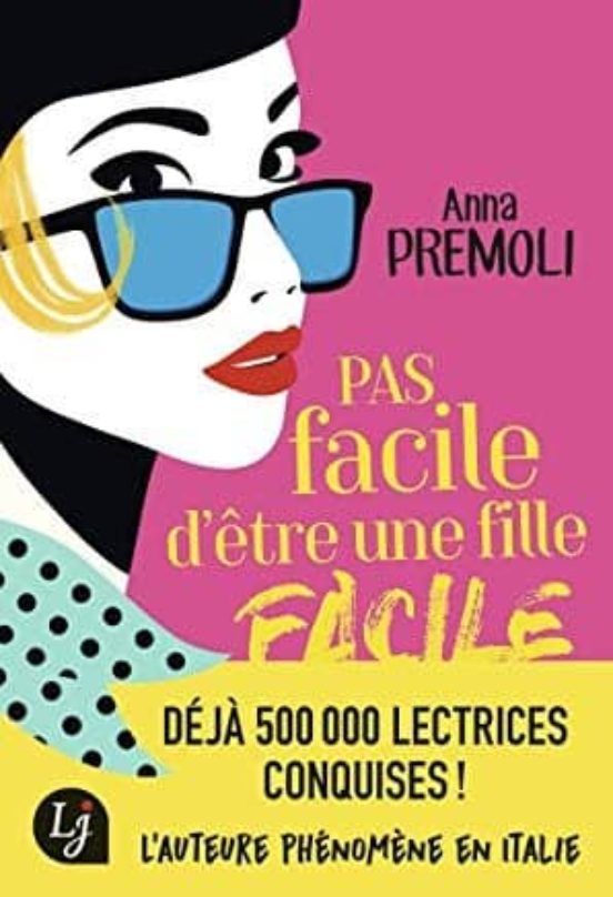 Pas Facile D Etre Une Fille Facile