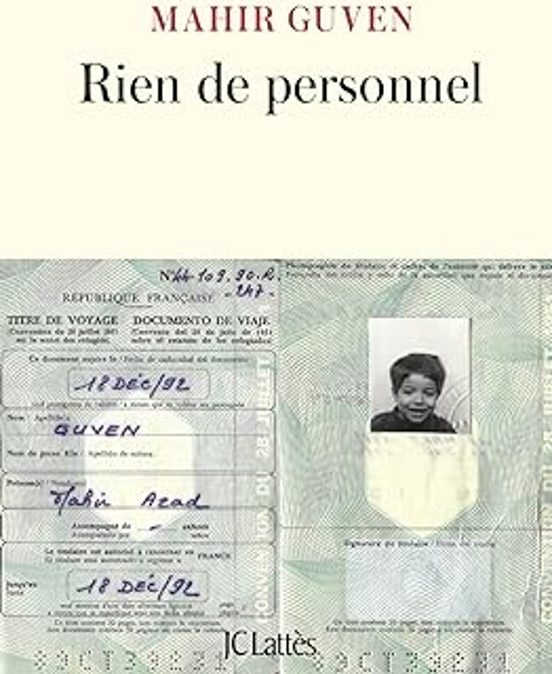 Rien de Personnel : Vies Françaises de la Famille Güven