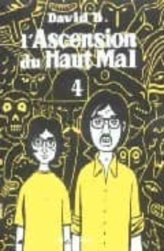 L Ascension Du Haut Mal Vol.4