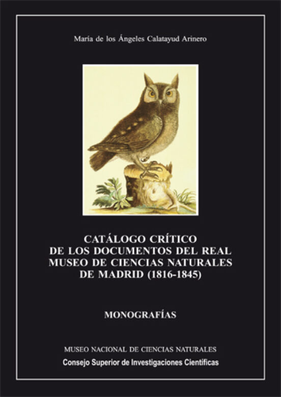 Catálogo Crítico De Los Documentos Del Real Museo De Ciencias Naturales De Madrid