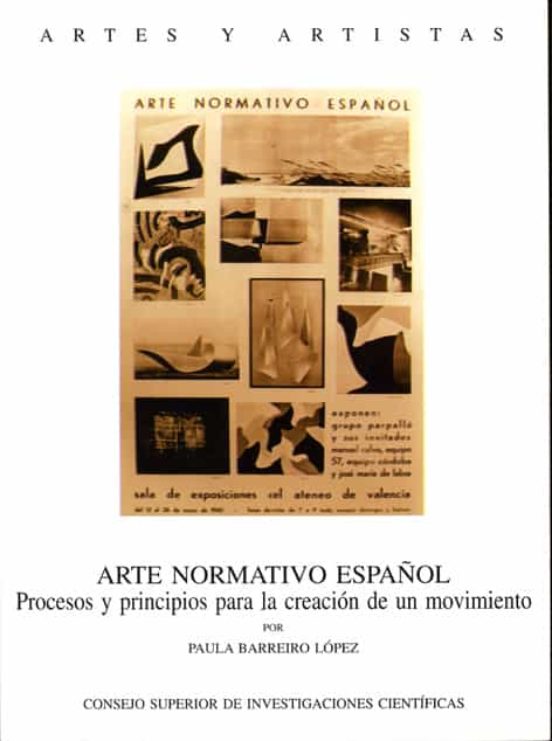 Arte Normativo Español: Proceso Y Principios Para La Creacion De Un Mo