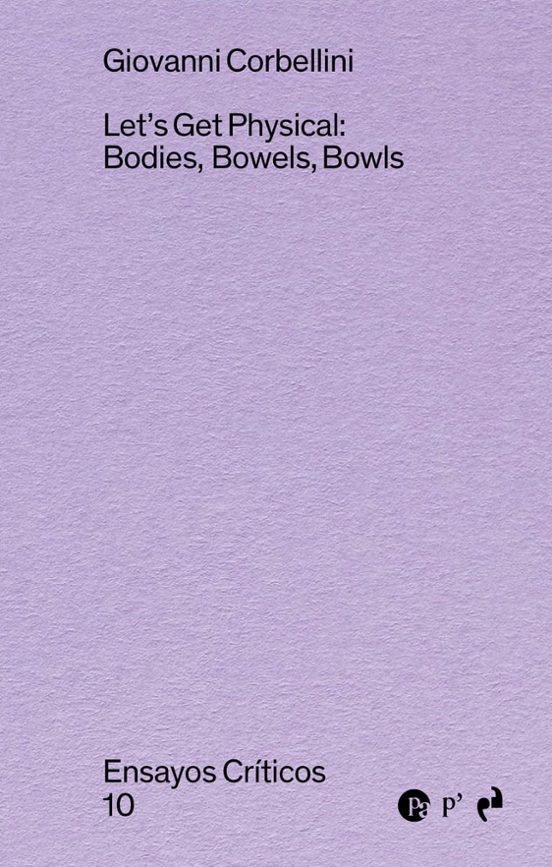 Lets Get Physical: Bodies Bowels Bowls