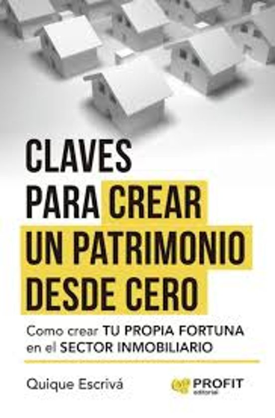 Claves Para Crear Un Patrimonio Desde Cero