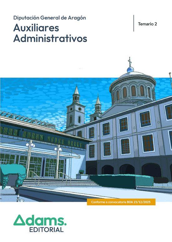 Auxiliares administrativos. Diputación General de Aragón. Temario 2