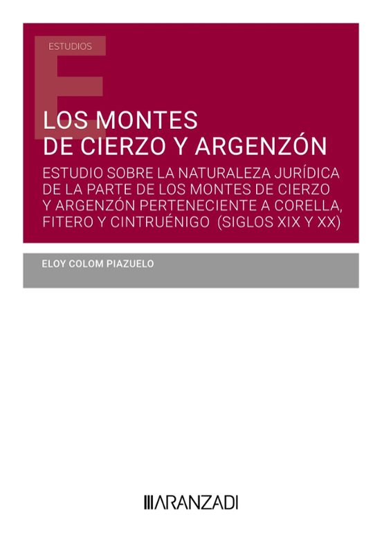 Los Montes De Cierzo Y Argenzon. Estudio Sobre La Naturaleza Jur Ídic