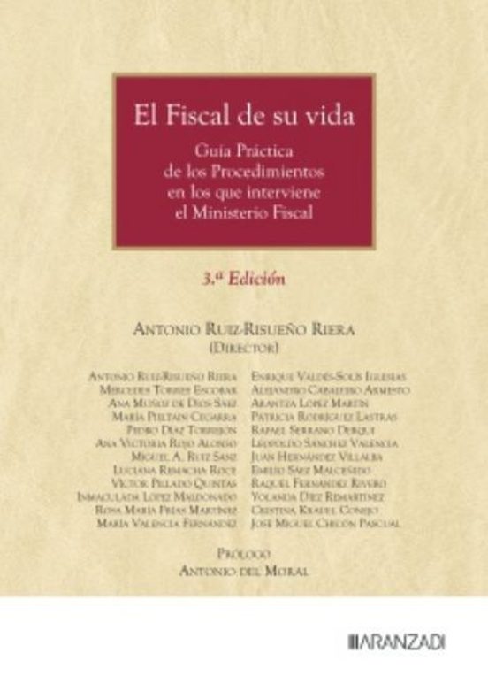 El Fiscal De Su Vida. Guía Práctica De Los Procedimientos En Los Que I
