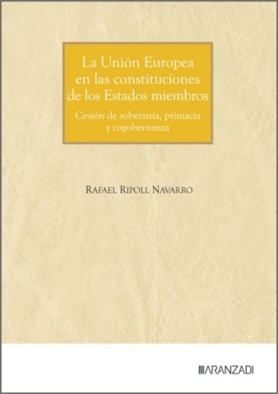 La Unión Europea En Las Constituciones De Los Estados Miembros