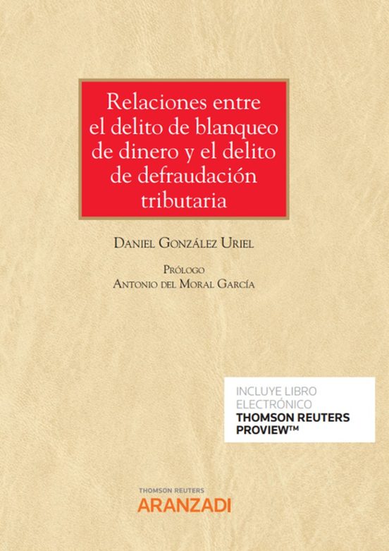 Relaciones Entre El Delito De Blanqueo De Dinero Y El Delito De Defraudación Tributaria
