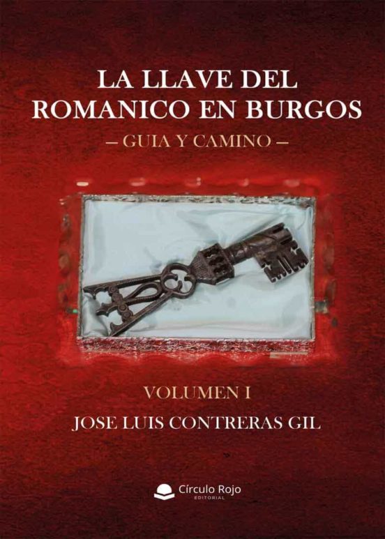 La llave del románico en Burgos Volumen I