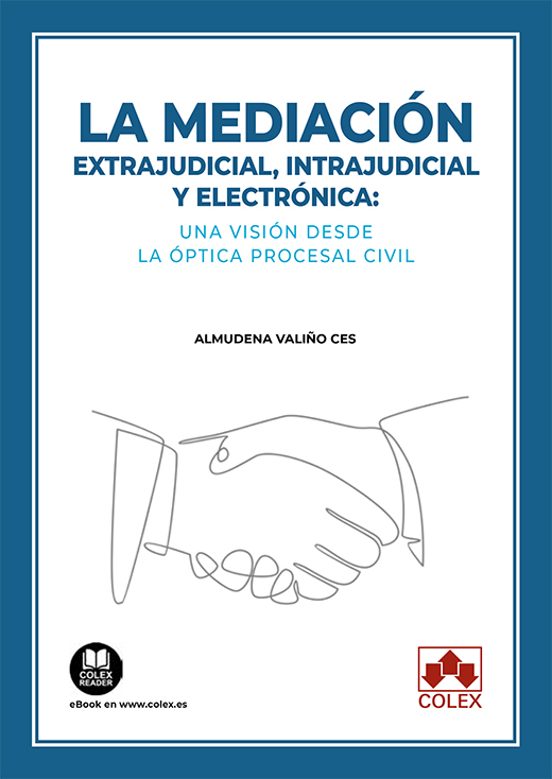 Mediación.extrajudicial Intrajudicial Y Electrónica: Una Visión Desde