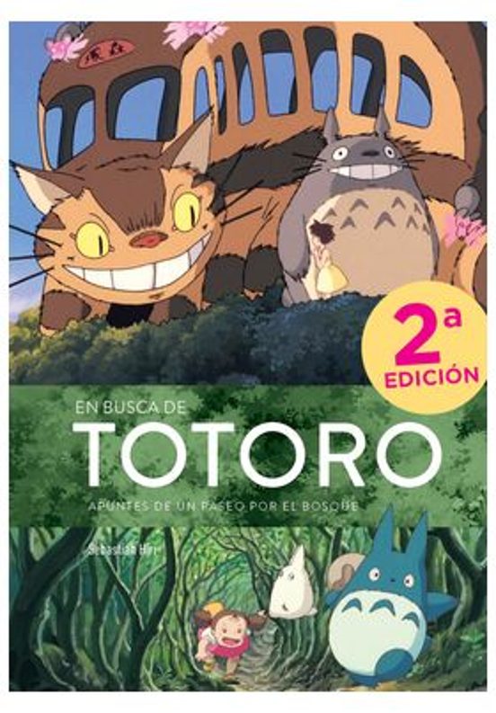 En Busca De Totoro: Apuntes De Un Paseo Por El Bosque